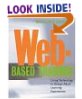 Web-Based Training: Using Technology to Design Adult Learning Experiences 