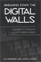 Breaking Down the Digital Walls