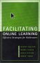 Facilitating Online Learning: Effective Strategies for Moderators 