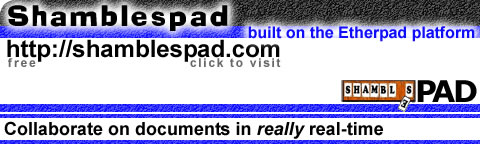 ShamblesPAD (built on Etherpad) .. collaborate on documents in really real-time
